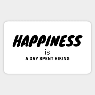 Happiness is a Day Spent Hiking Magnet